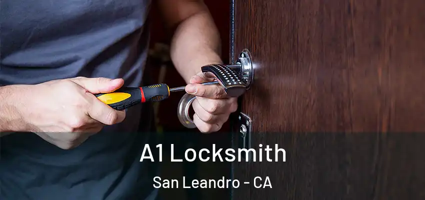  A1 Locksmith San Leandro - CA