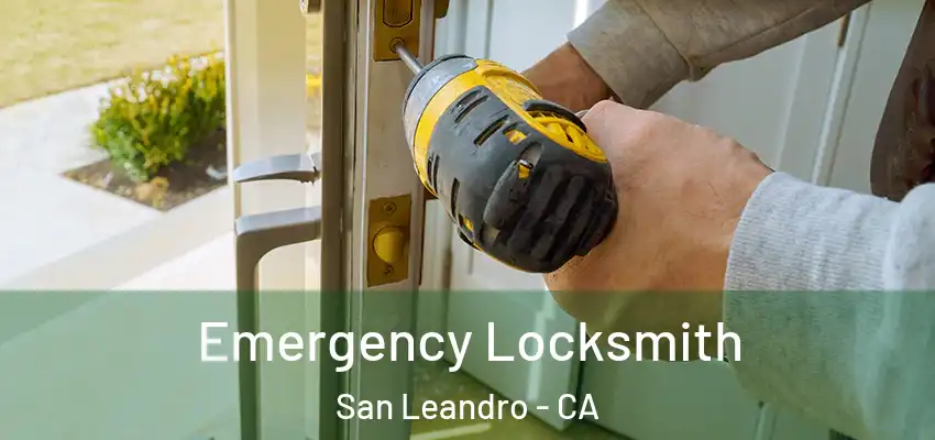 Emergency Locksmith San Leandro - CA