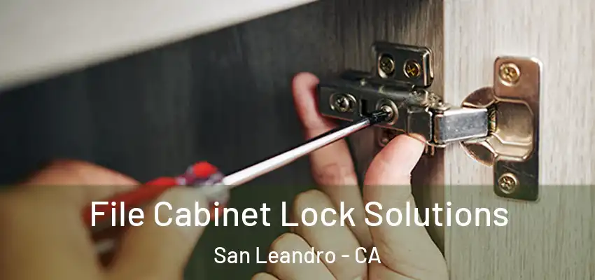 File Cabinet Lock Solutions San Leandro - CA