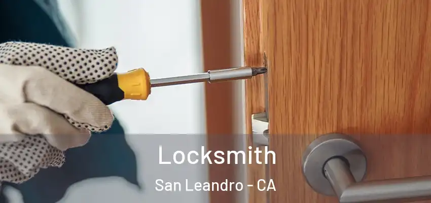 Locksmith San Leandro - CA