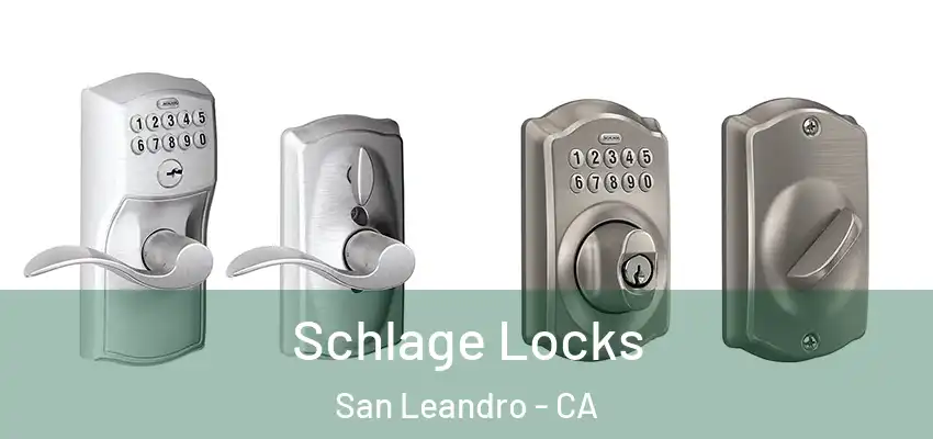 Schlage Locks San Leandro - CA