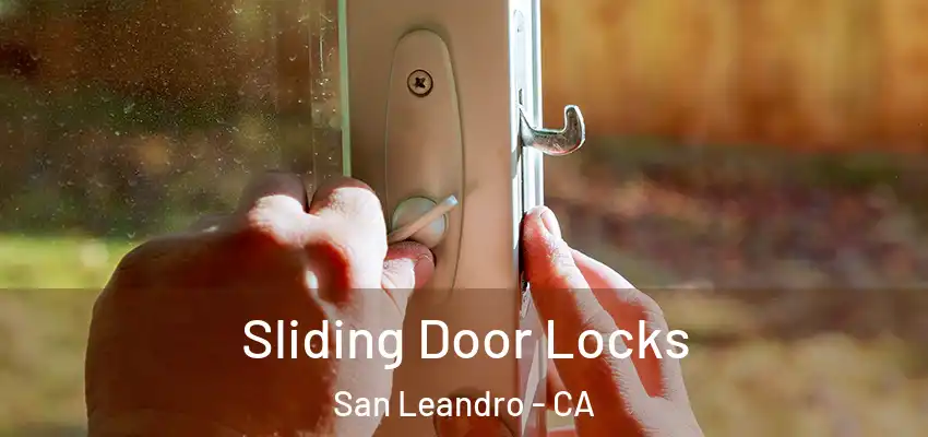 Sliding Door Locks San Leandro - CA